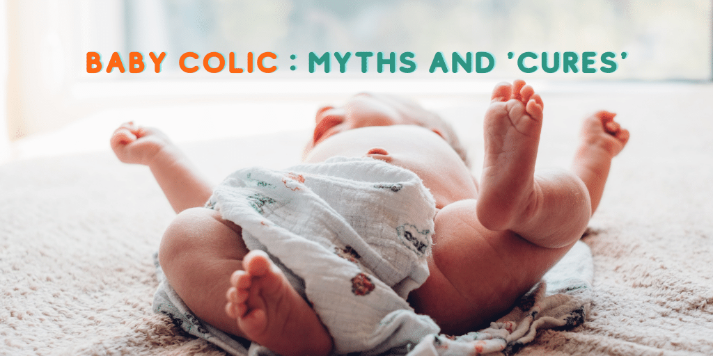 Colic: myths and 'cures'
