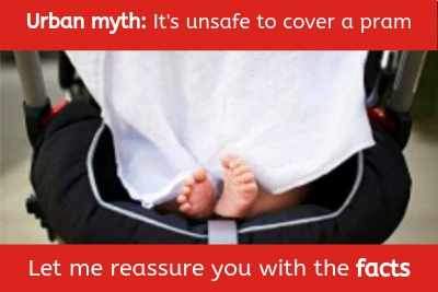Please don't be scared by the 'it's dangerous to cover your pram with blankets' urban myth
