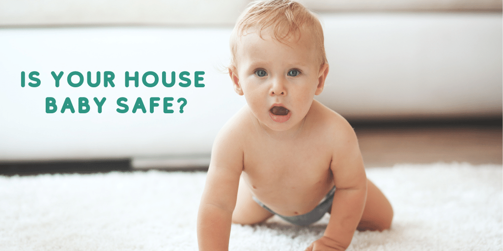 Is your house baby safe?