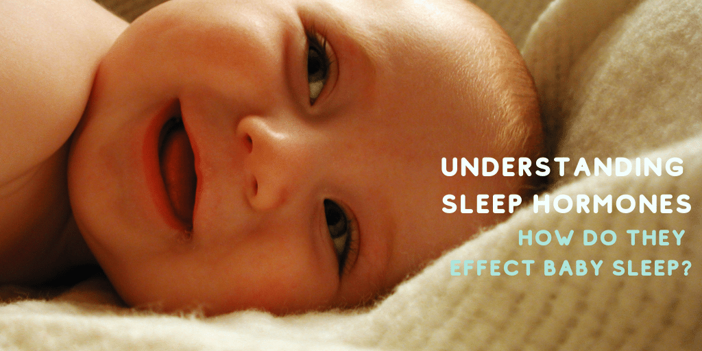 how do hormones affect baby sleep?